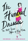 Image for The hundred dresses: the most iconic styles of our time