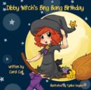 Image for Dibby Witch&#39;s Bing Bang Birthday