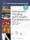 Image for Master Techniques in Orthopaedic Surgery: Orthopaedic Oncology and Complex Reconstruction