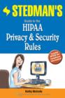 Image for Stedman&#39;s Guide to the HIPAA Privacy &amp; Security Rules