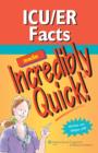 Image for ICU/ER Facts Made Incredibly Quick!