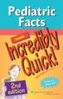 Image for Pediatric facts made incredibly quick!