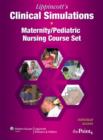 Image for Lippincott&#39;s Clinical Simulations: Maternity/pediatric Nursing Course Set : Individual Access Code on Printed Card