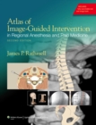 Image for Atlas of Image-Guided Intervention in Regional Anesthesia and Pain Medicine