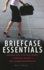 Image for Briefcase Essentials : Discover Your 12 Natural Talents for Achieving Success in a Male-Dominated Workplace