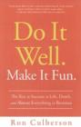 Image for Do It Well. Make It Fun.