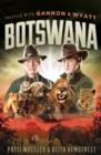 Image for Travels with Gannon &amp; Wyatt : Botswana