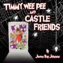 Image for Timmy Wee Pee and Castle Friends