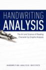 Image for Handwriting Analysis - The Art and Science of Reading Character by Grapho Analysis