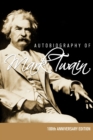 Image for Autobiography of Mark Twain - 100th Anniversary Edition