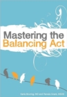 Image for Mastering the Balancing ACT