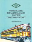 Image for Terre Haute, Indianapolis and Eastern Traction Company