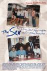 Image for The Six : A Story about Boys, Laughter, and a Lifelong Friendship