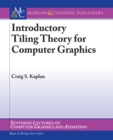 Image for Introductory tiling theory for computer graphics