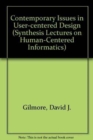 Image for Contemporary Issues in User-centered Design