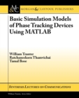 Image for Basic Simulation Models of Phase Tracking Devices Using MATLAB
