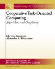 Image for Cooperative Task-Oriented Computing : Algorithms and Complexity
