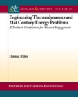 Image for Engineering Thermodynamics and 21st Century Energy Problems: A Textbook Companion for Student Engagement