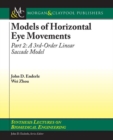 Image for Models of Horizontal Eye Movements, Part II : A 3rd Order Linear Saccade Model