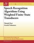 Image for Speech Recognition Algorithms Based on Weighted Finite-State Transducers