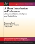 Image for Short Introduction to Preferences: Between AI and Social Choice