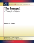 Image for Integral: A Crux for Analysis
