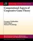 Image for Computational aspects of cooperative game theory