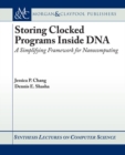 Image for Storing Clocked Programs Inside DNA : A Simplifying Framework for Nanocomputing