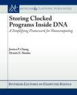 Image for Storing Clocked Programs Inside DNA: A Simplifying Framework for Nanocomputing