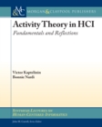 Image for Activity Theory in HCI: Fundamentals and Reflections