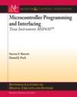 Image for Microcontroller Programming and Interfacing Texas Instruments MSP430: Part II