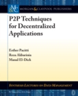 Image for P2P Techniques for Decentralized Applications