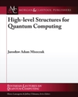 Image for High Level Structures for Quantum Computing