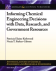 Image for Informing Chemical Engineering Decisions with Data, Research, and Government Resources