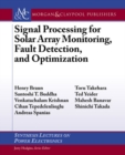 Image for Signal Processing for Solar Array Monitoring, Fault Detection, and Optimization