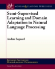 Image for Semi-supervised learning and domain adaptation in natural language processing