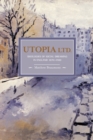 Image for Utopia, Ltd.: Ideologies For Social Dreaming In England 1870-1900
