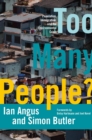 Image for Too many people?: population, immigration, and the environmental crisis