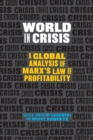 Image for World in Crisis : A Global Analysis of Marx&#39;s Law of Profitability: A Global Analysis of Marx&#39;s Law of Profitability