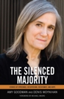 Image for The silenced majority: stories of uprisings, occupations, resistance, and hope