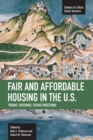 Image for Fair And Affordable Housing In The Us: Trends, Outcomes, Future Directions