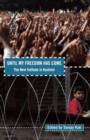 Image for Until my freedom has come: the new intifada in Kashmir