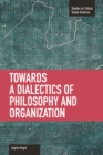 Image for Toward A Dialectic Of Philosophy And Organization