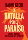Image for La batalla por el paraiso  : Puerto Rico y el capitalismo del desastre