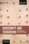 Image for Modernity and terrorism  : from anti-modernity to modern global terror