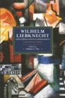 Image for Wilhelm Liebknecht And German Social Democracy