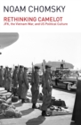 Image for Rethinking Camelot : Jfk, the Vietnam War, and U.S. Political Culture