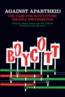 Image for Against Apartheid: the case for boycotting Israeli universities