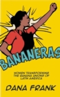 Image for Bananeras: women transforming the banana unions of Latin America