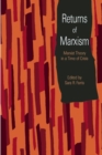 Image for Returns of Marxism  : Marxist theory in a time of crisis